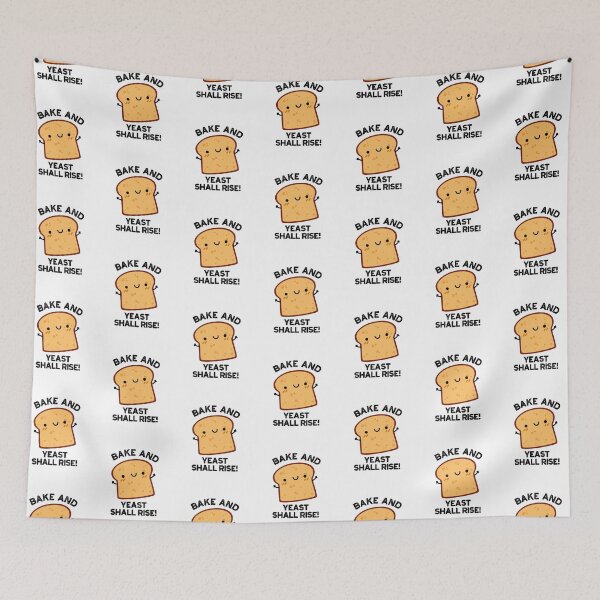 Item preview, Bake And Yeast Shall Rise Funny Bread Pun  designed and sold by punnybone.