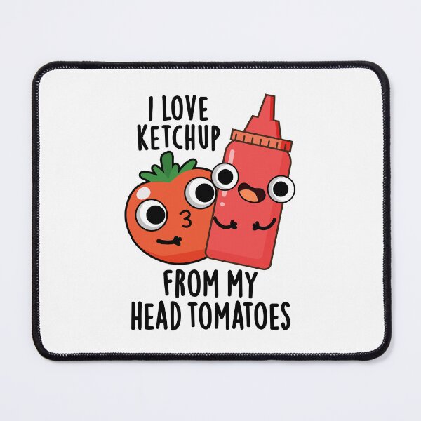Item preview, I Love Ketchup From My Head Tomatoes Funny Food Pun designed and sold by punnybone.
