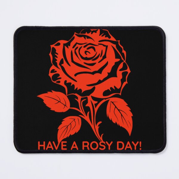 Item preview, Have A Rosy Day designed and sold by DesignsMjB.