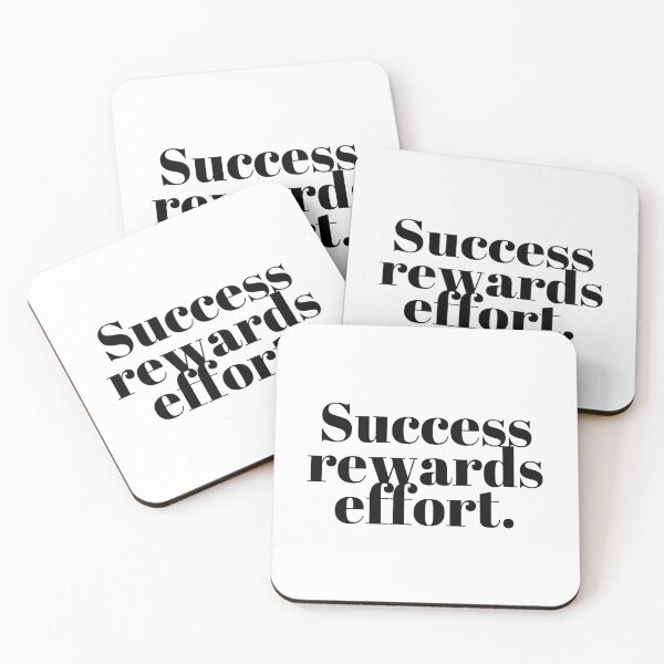 Item preview, Success rewards effort. designed and sold by Bananobanini.
