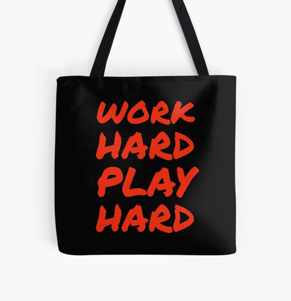 Work Hard Play Hard factory Tote Bag