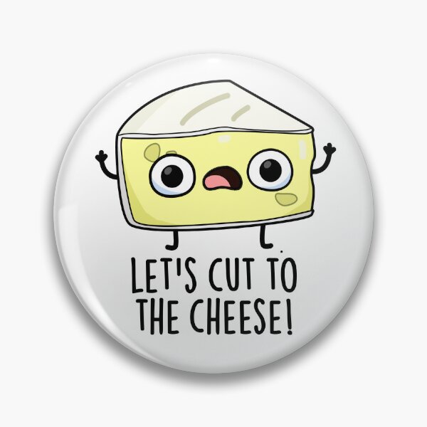 Item preview, Let's Cut To The Cheese Funny Food Pun  designed and sold by punnybone.