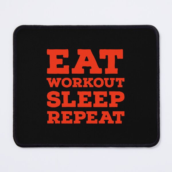 Item preview, Eat Workout Sleep Repeat designed and sold by DesignsMjB.