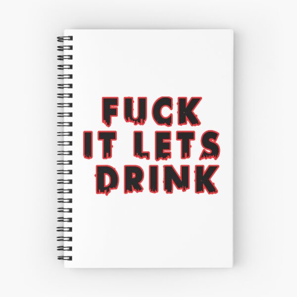 Item preview, fuck it lets drink designed and sold by Aiyinyangart.