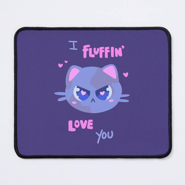 Item preview, I Fluffin’ Love You designed and sold by sillycattos.