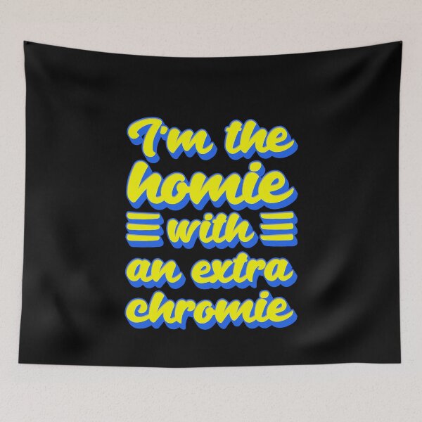 Item preview, I'm the Homie With the Extra Chromie Down Syndrome Awareness Support designed and sold by lxmag.