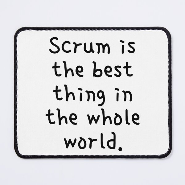 Item preview, Scrum is the best thing - white designed and sold by Amerant.