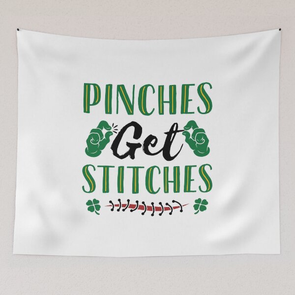 Item preview, Pinches Get Stitches Funny St Patricks Day Pinch designed and sold by jaygo.