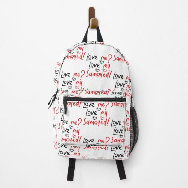 Item preview, Love Me Love My Samoyed! Especially for Samoyed Dog Lovers! designed and sold by rs-designs.