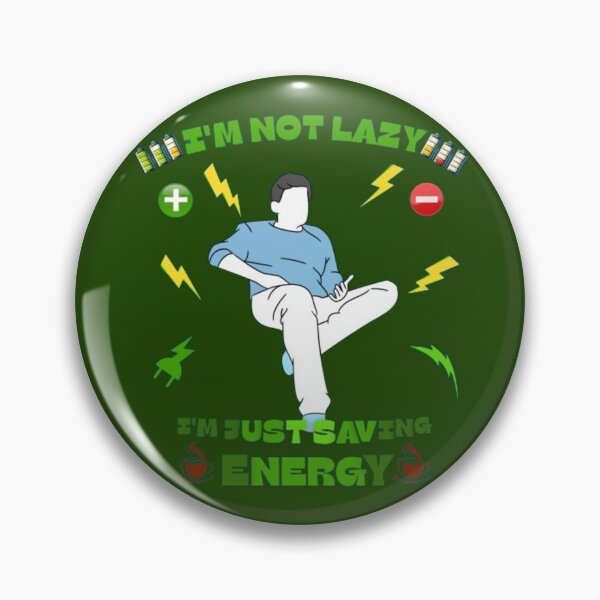 Item preview, Of I'm not lazy I'm just saving energy, Man, Quote, Typography. designed and sold by 2012DreamVision.