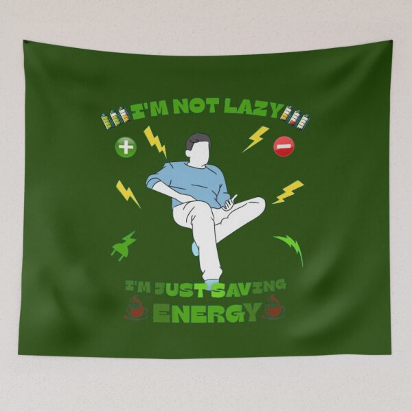 Item preview, Of I'm not lazy I'm just saving energy, Man, Quote, Typography. designed and sold by 2012DreamVision.