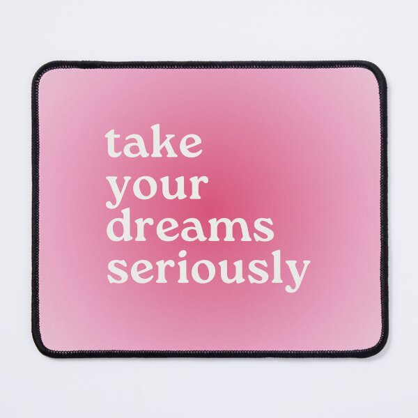 Item preview, take your dreams seriously designed and sold by martii528.