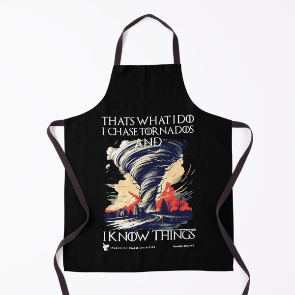 Artikelvorschau, Das ist es, was ich tue: Ich jage Tornados und weiß Dinge entworfen und verkauft von Jazz Bishop’s Tornado Alley Tees.