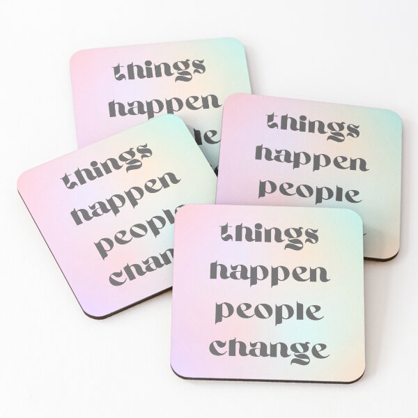 Item preview, things happen people change designed and sold by martii528.
