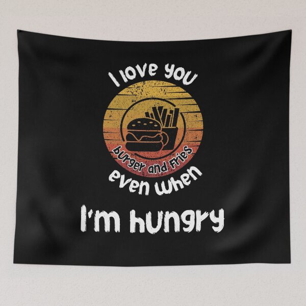 Item preview, "Hungry Affection - I Love You Even When I'm Hungry designed and sold by AI-volution.