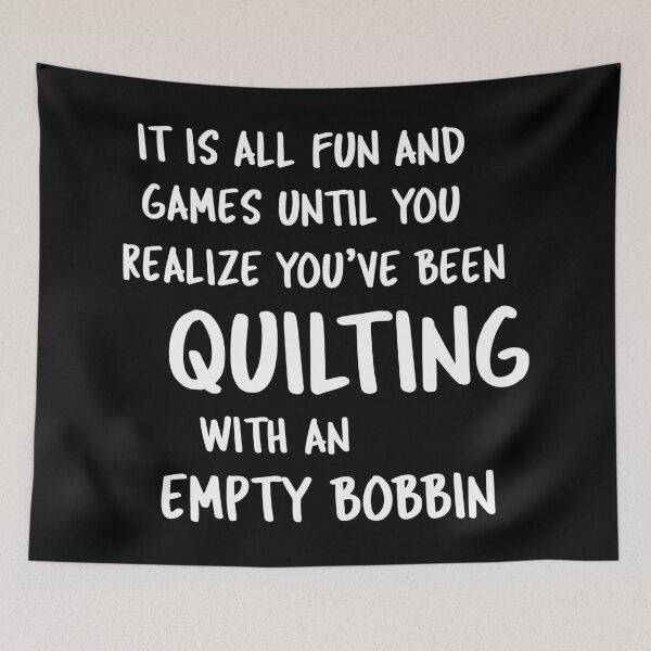 Item preview, Quilting With An Empty Bobbin Quilter Humor Quote in Black designed and sold by JuneJournal.