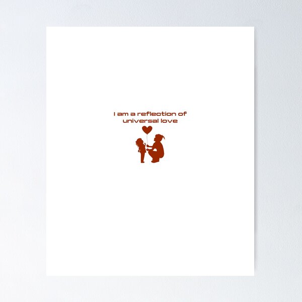 Item preview, I am a reflection of universal love designed and sold by POOF-.