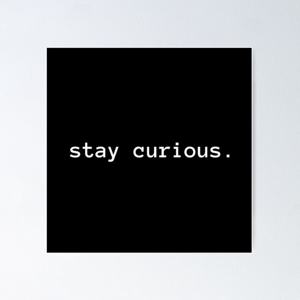 Item preview, Stay Curious designed and sold by Fashion  Fiesta.