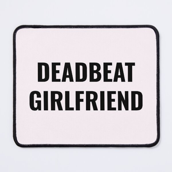 Item preview, Deadbeat Girlfriend designed and sold by marsh designs.