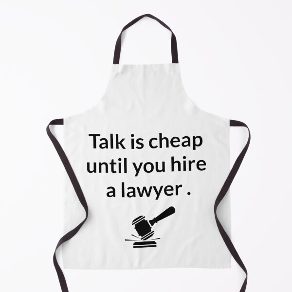 Item preview, talk is cheap until you hire a lawyer designed and sold by tasmin-shop.