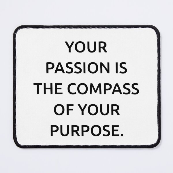 Item preview, Your passion is the compass of your purpose. designed and sold by IMCDT.