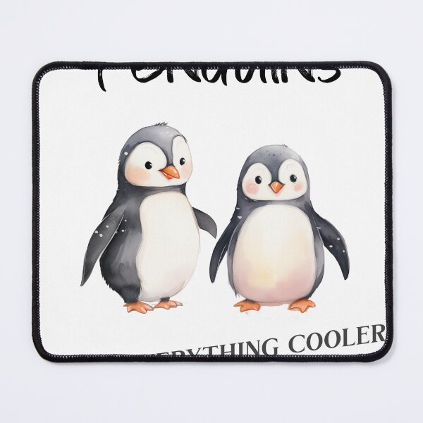 Item preview, Penguins Make Everything Cooler designed and sold by AndyG066.