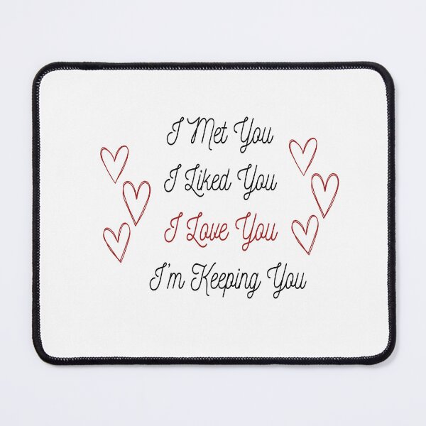 Item preview, I Met You, I Liked You designed and sold by Jo Jurkiewicz.