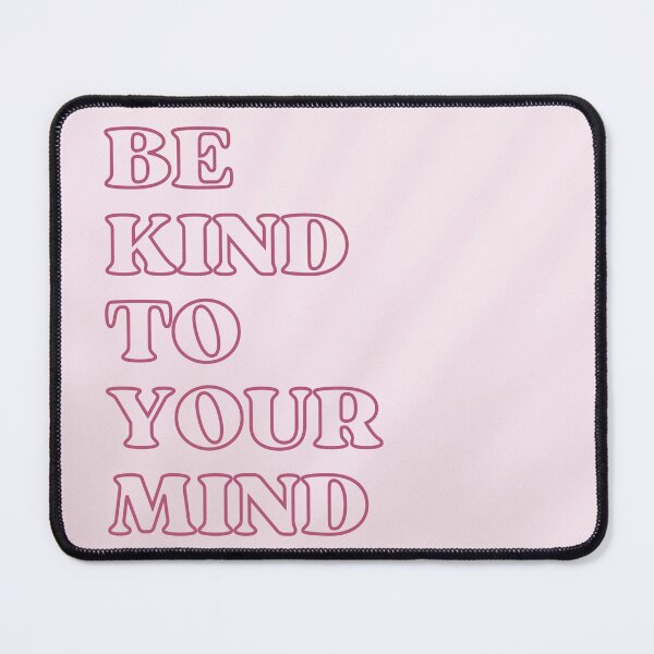 Item preview, be kind to your mind designed and sold by martii528.