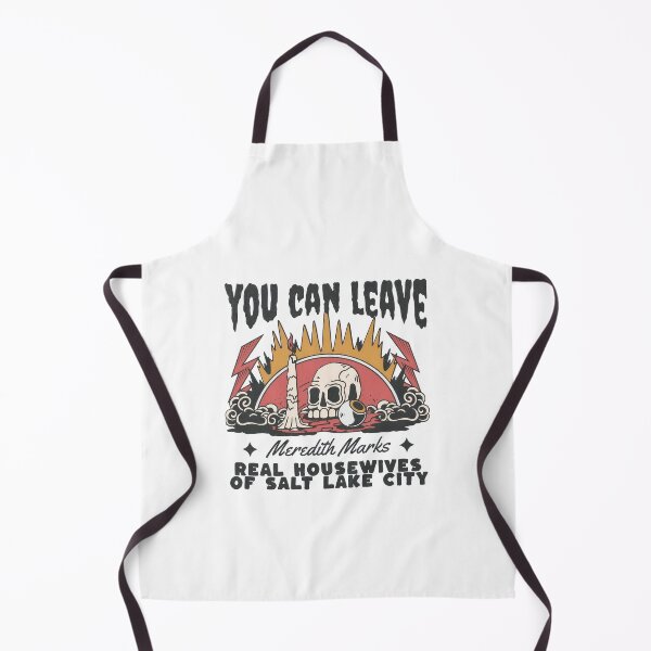 Item preview, You Can Leave Meredith Marks Real Housewives Of Salt Lake City designed and sold by dulcefrishman.