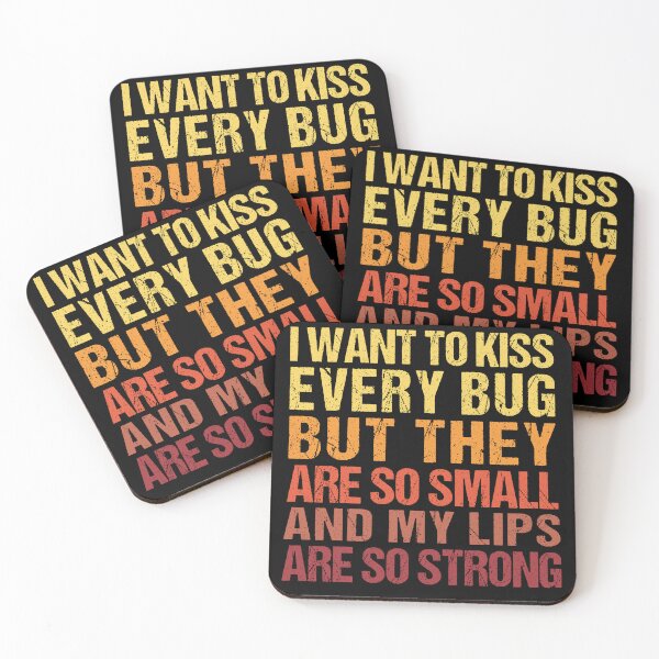 Item preview,   i want to kiss every bug but they are so small and my lips are so strong designed and sold by SakuraPxl.