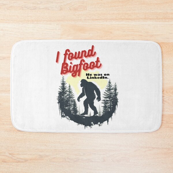 Item preview, I found bigfoot! He was on LinkedIn. designed and sold by sourcecon.