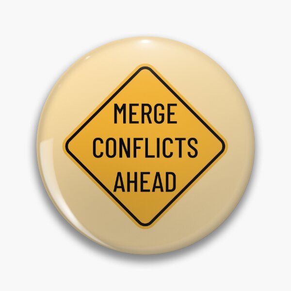 Item preview, Merge Conflicts Ahead - Developer - Git Road Sign designed and sold by VandoorLabs.