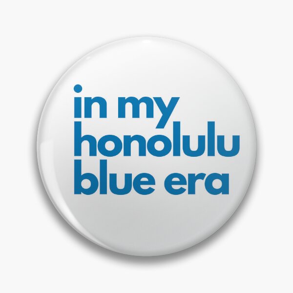 Item preview, in my honolulu blue era designed and sold by KatGeographic.