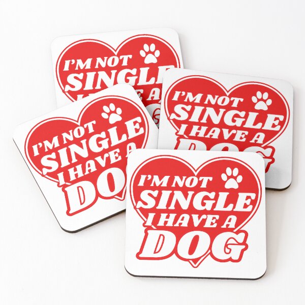 Item preview, I Am Not Single I Have A Dog designed and sold by McThingummy.
