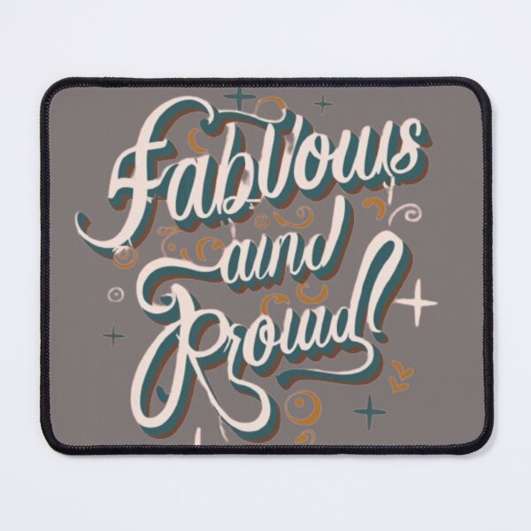 Item preview, Fabulous and Proud! designed and sold by shanny99.