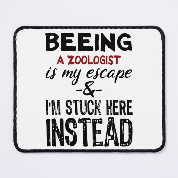 Item preview, Beeing A Zoologist is my escape designed and sold by BYNDART.