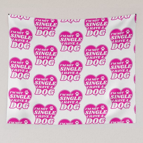 Item preview, I Am Not Single I Have A Dog designed and sold by McThingummy.