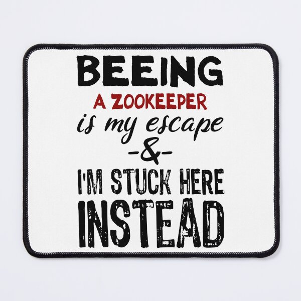 Item preview, Beeing A Zookeeper is my escape designed and sold by BYNDART.