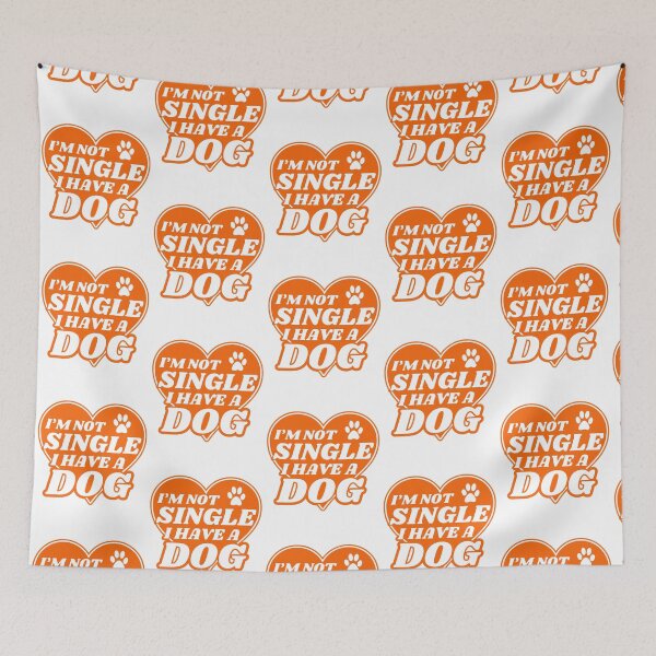 Item preview, I Am Not Single I Have A Dog designed and sold by McThingummy.