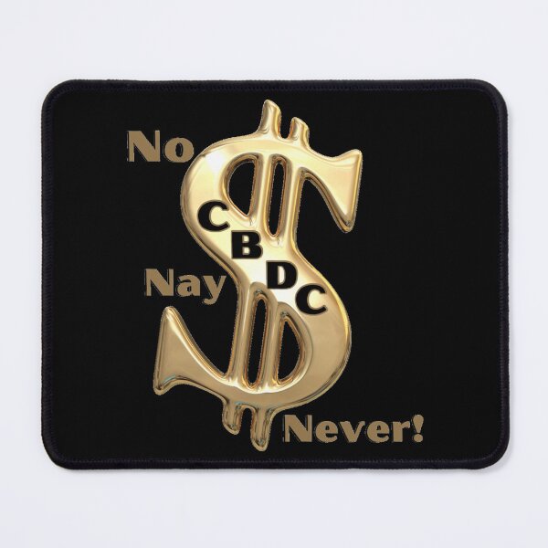 Item preview, No CBDC! designed and sold by Kid Wits Ink  "Wise enough to leave a lasting impression!".