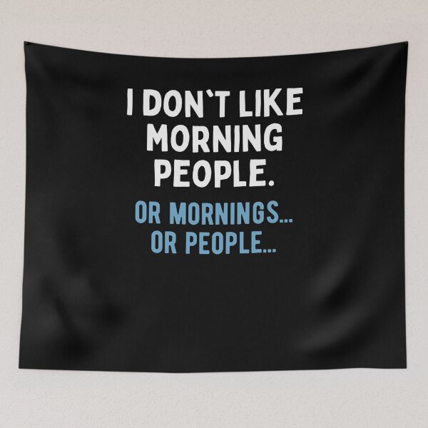 Item preview, i don't like morning people or mornings or people Funny Gift  designed and sold by SlocifieShop.