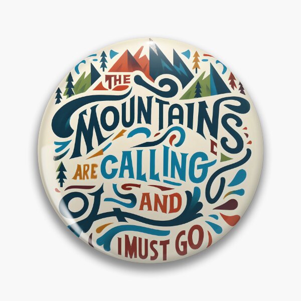 Item preview, the mountains are calling and i must go, typography designed and sold by maxmaj.