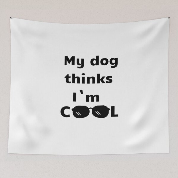 Item preview, My dog thinks I'm cool designed and sold by StickerStyleHub.