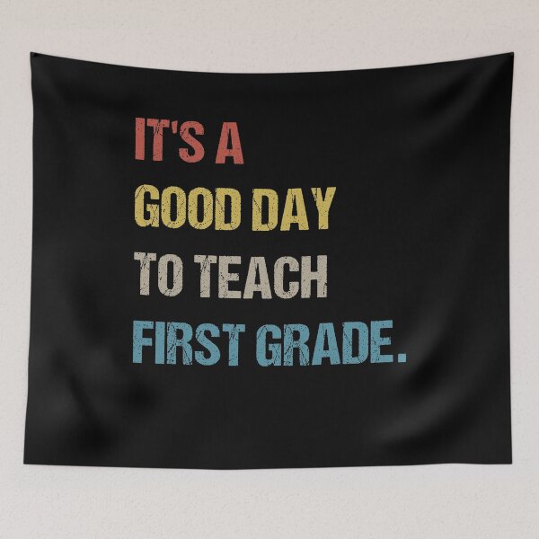 Item preview, It's A Good Day To Teach First Grade designed and sold by SakuraPxl.