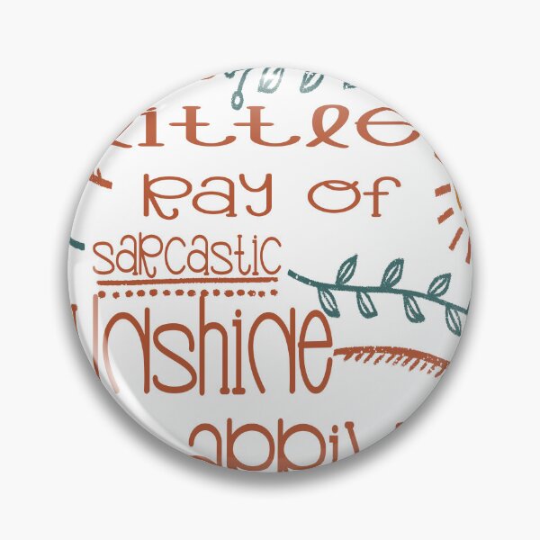 Item preview, your little ray of sarcastic sunshine has arrived  designed and sold by Seey13.