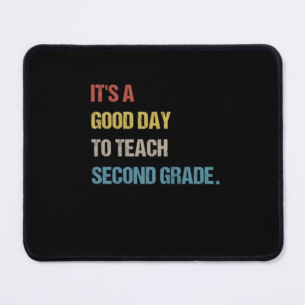 Item preview, It's A Good Day To Teach Second grade designed and sold by SakuraPxl.