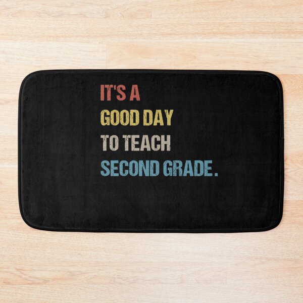 Item preview,  It's A Good Day To Teach Second grade designed and sold by SakuraPxl.