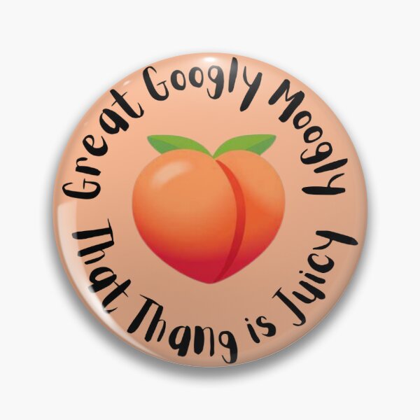 Item preview, Great Googly Moogly That Thang is Juicy designed and sold by sanitarysarey.