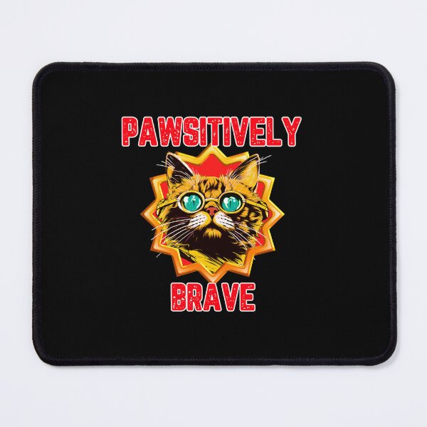 Item preview, Pawsitively Brave - Brave Cat designed and sold by Kamran-Sharjeel.