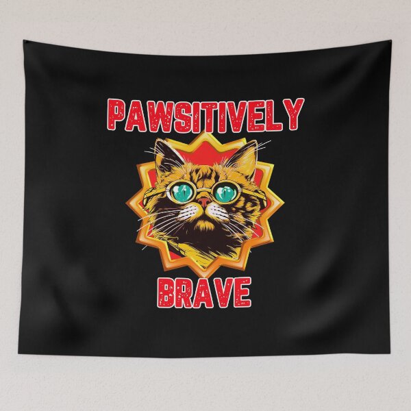 Item preview, Pawsitively Brave - Brave Cat designed and sold by Kamran-Sharjeel.